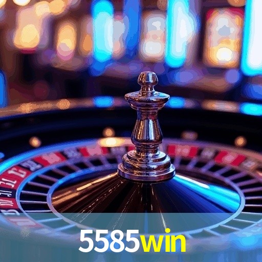 5585win